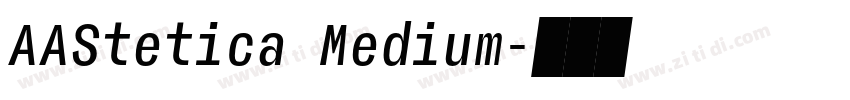 AAStetica Medium字体转换 AAStetica Medium字体转换
